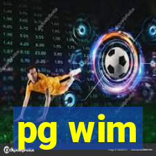 pg wim